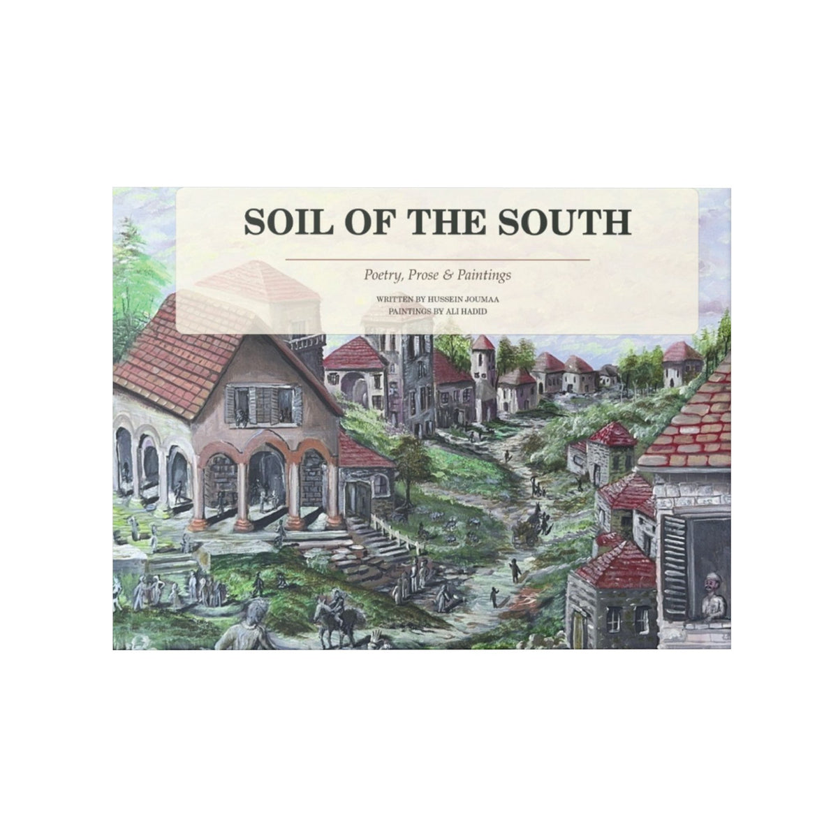 Soil of the South: Paintings and Writings from Jnoub Lebanon